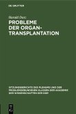 Probleme der Organtransplantation (eBook, PDF) Probleme der Organtransplantation (eBook, PDF)