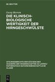Die Klinisch-biologische Wertigkeit der Hirngeschwülste (eBook, PDF)