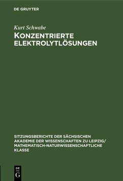 Konzentrierte Elektrolytlösungen (eBook, PDF) - Schwabe, Kurt