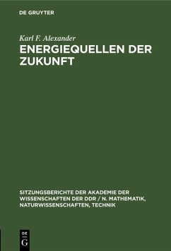 Energiequellen der Zukunft (eBook, PDF) - Alexander, Karl F.