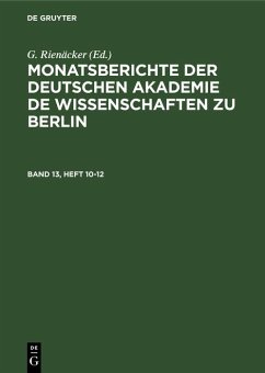 Monatsberichte der Deutschen Akademie de Wissenschaften zu Berlin. Band 13, Heft 10-12 (eBook, PDF) Cover Monatsberichte der Deutschen Akademie de Wissenschaften zu Berlin. Band 13, Heft 10-12 (eBook, PDF)