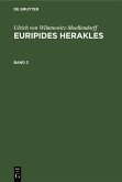Ulrich von Wilamowitz-Moellendorff: Euripides Herakles. Band 3 (eBook, PDF) Ulrich von Wilamowitz-Moellendorff: Euripides Herakles. Band 3 (eBook, PDF)
