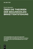 Über die Theorien der Braunkohlenbrikettentstehung (eBook, PDF)