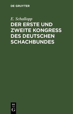 Cover Der erste und zweite Kongress des Deutschen Schachbundes (eBook, PDF)