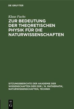 Zur Bedeutung der theoretischen Physik für die Naturwissenschaften (eBook, PDF) Cover Zur Bedeutung der theoretischen Physik für die Naturwissenschaften (eBook, PDF)