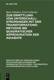 Zur Ermittlung von Unterschallstromungen mit der Transformationsmethode bei quadratischer Approximation der Adiabate (eBook, PDF)