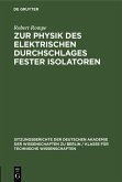 Zur Physik des elektrischen Durchschlages fester Isolatoren (eBook, PDF)