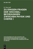 Zu einigen Fragen der Wechselbeziehungen zwischen Physik und Chemie I (eBook, PDF)