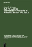 Zur Rolle des Einfachheitsprinzips im physikalischen Weltbild (eBook, PDF) Zur Rolle des Einfachheitsprinzips im physikalischen Weltbild (eBook, PDF)