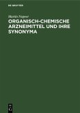 Organisch-Chemische Arzneimittel und ihre Synonyma (eBook, PDF)