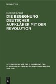 Die Begegnung deutscher Aufklärer mit der Revolution (eBook, PDF)
