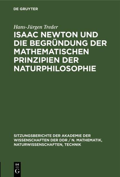 Isaac Newton und die Begründung der mathematischen Prinzipien der Naturphilosophie (eBook, PDF)