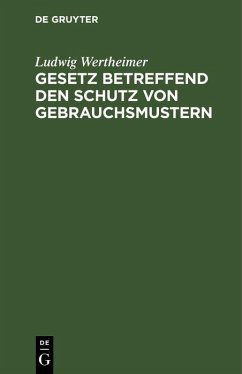 Cover Gesetz betreffend den Schutz von Gebrauchsmustern (eBook, PDF)