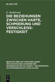 Die Beziehungen zwischen Harte, Schmierung und Verschleissfestigkeit (eBook, PDF)