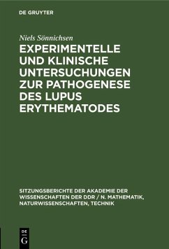 Experimentelle und klinische Untersuchungen zur Pathogenese des Lupus erythematodes (eBook, PDF) - Sönnichsen, Niels