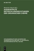 Ausgewählte Entwicklungsrichtungen der organischen Chemie (eBook, PDF)