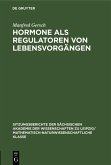Hormone als Regulatoren von Lebensvorgängen (eBook, PDF)