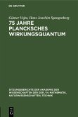 75 Jahre Plancksches Wirkungsquantum (eBook, PDF)
