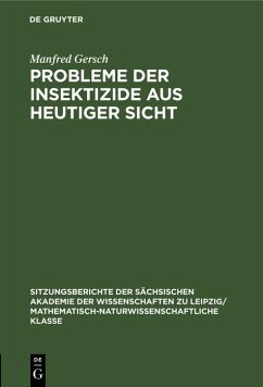 Probleme der Insektizide aus heutiger Sicht (eBook, PDF) - Gersch, Manfred