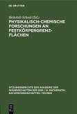 Physikalisch-chemische Forschungen an Festkörpergrenzflächen (eBook, PDF)