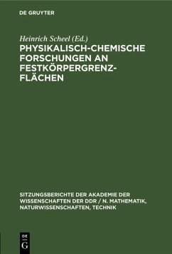 Physikalisch-chemische Forschungen an Festkörpergrenzflächen (eBook, PDF)