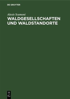 Waldgesellschaften und Waldstandorte (eBook, PDF) - Scamoni, Alexis