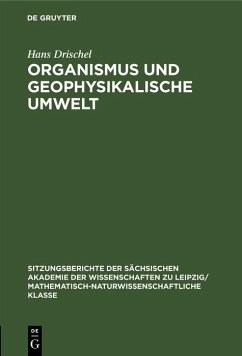 Organismus und geophysikalische Umwelt (eBook, PDF) - Drischel, Hans