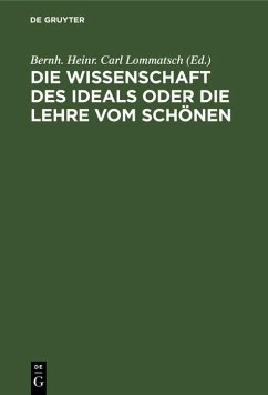 Cover Die Wissenschaft des Ideals oder die Lehre vom Schönen (eBook, PDF)