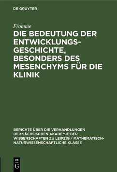 Cover Die Bedeutung der Entwicklungsgeschichte, besonders des Mesenchyms für die Klinik (eBook, PDF)