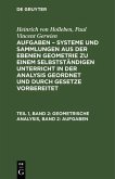 Geometrische Analysis, Band 2: Aufgaben (eBook, PDF) Geometrische Analysis, Band 2: Aufgaben (eBook, PDF)