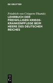 Lehrbuch der freiwilligen Kriegs-Krankenpflege beim Heere des Deutschen Reiches (eBook, PDF)
