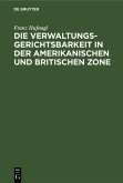 Die Verwaltungsgerichtsbarkeit in der amerikanischen und britischen Zone (eBook, PDF)