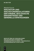 Wachstum und Wachstumsregulatoren der Krebse, biologische Erkenntnisse und generelle Erwägungen (eBook, PDF) Wachstum und Wachstumsregulatoren der Krebse, biologische Erkenntnisse und generelle Erwägungen (eBook, PDF)