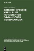 Biogeochemische Kreisläufe persistenter organischer Verbindungen (eBook, PDF) Biogeochemische Kreisläufe persistenter organischer Verbindungen (eBook, PDF)