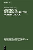 Chemische Reaktionen unter hohem Druck (eBook, PDF)