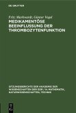 Medikamentöse Beeinflussung der Thrombozytenfunktion (eBook, PDF)