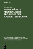 Ausgewählte physikalische Probleme der Halbleitertechnik (eBook, PDF)