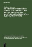 Die neuen Methoden der komplexen Analysis und ihre Anwendung auf nichtlineare Differentialgleichungssysteme (eBook, PDF)