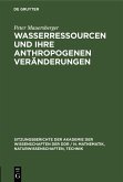 Wasserressourcen und ihre anthropogenen Veränderungen (eBook, PDF)
