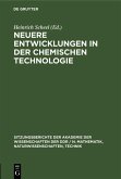 Neuere Entwicklungen in der chemischen Technologie (eBook, PDF)