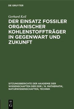 Cover Der Einsatz fossiler organischer Kohlenstoffträger in Gegenwart und Zukunft (eBook, PDF)