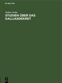 Studien über das Kalliasdekret (eBook, PDF) Studien über das Kalliasdekret (eBook, PDF)