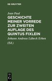 Geschichte meiner Vorrede zur zweiten Auflage des Quintus Fixlein (eBook, PDF)
