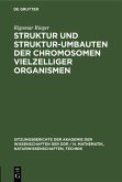 Struktur und Struktur-umbauten der Chromosomen vielzelliger Organismen (eBook, PDF)