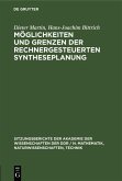 Möglichkeiten und Grenzen der rechnergesteuerten Syntheseplanung (eBook, PDF)