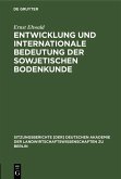 Entwicklung und internationale Bedeutung der sowjetischen Bodenkunde (eBook, PDF) Entwicklung und internationale Bedeutung der sowjetischen Bodenkunde (eBook, PDF)