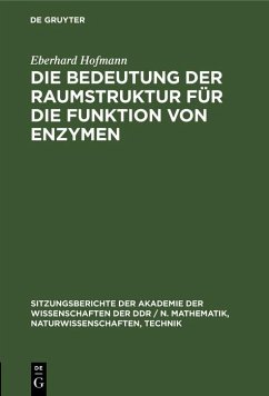 Die Bedeutung der Raumstruktur für die Funktion von Enzymen (eBook, PDF) - Hofmann, Eberhard