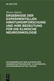 Ergebnisse der experimentellen Hirntumorforschung und ihre Bedeutung für die klinische Neuroonkologie (eBook, PDF)