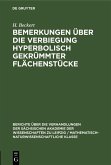 Bemerkungen über die Verbiegung hyperbolisch gekrümmter Flächenstücke (eBook, PDF)
