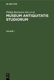 Museum antiquitatis studiorum. Volume 1 (eBook, PDF)